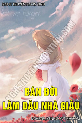 Bán Đời Làm Dâu Nhà Giàu