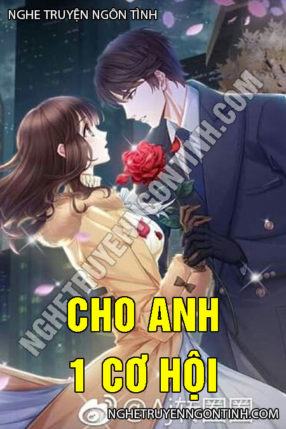 Cho Anh 1 Cơ Hội