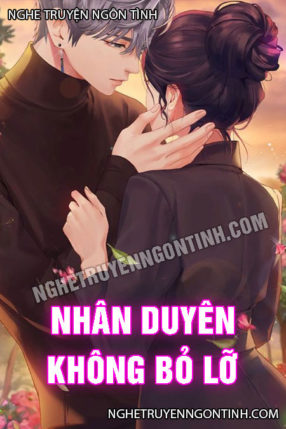 Nhân Duyên Không Bỏ Lỡ