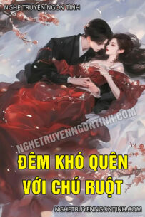 Đêm Khó Quên Với Chú Ruột