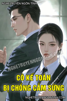 Cô Kế Toán Trẻ Bị Chồng Cắm Sừng Và Cái Kết