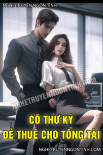 Cô Thư Ký Bí Mật Đẻ Thuê Cho Tổng Tài