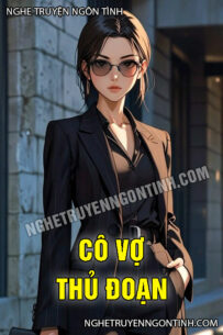 Cô Vợ Thủ Đoạn