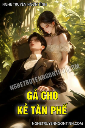 Gả Cho Kẻ Tàn Phế