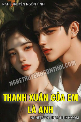 Thanh Xuân Của Em Là Anh