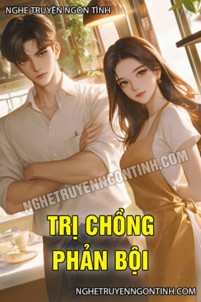Trị Chồng Phản Bội