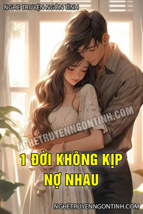 1 Đời Không Kịp Nợ Nhau