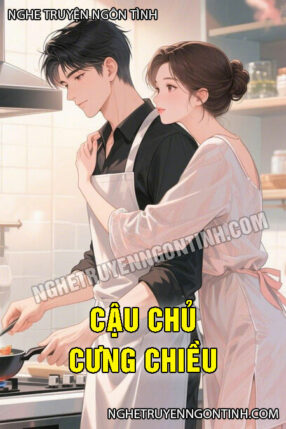 Cậu Chủ Cưng Chiều Hết Mực