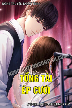 Tổng Tài Ép Cưới