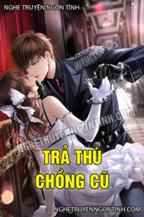 Trả Thù Chồng Cũ