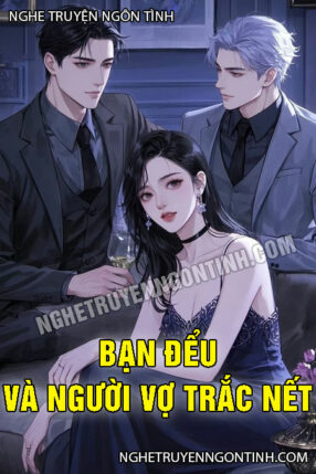Bạn Đểu Và Người Vợ Trắc Nết
