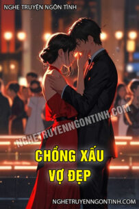 Chồng Xấu Vợ Đẹp