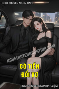 Có Tiền Đổi Vợ