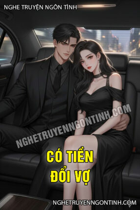 Có Tiền Đổi Vợ