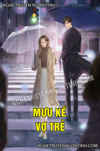 Mưu Kế Vợ Trẻ