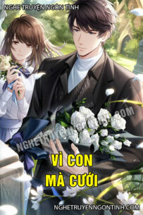 Vì Con Mà Cưới