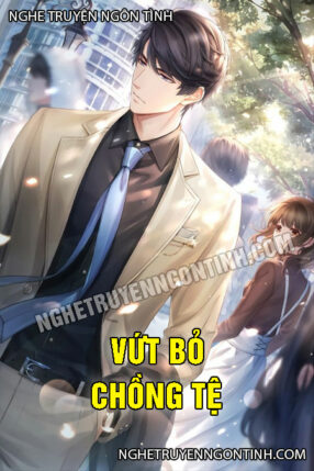 Vứt Bỏ Chồng Tệ