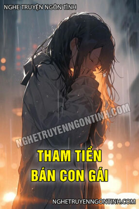 Tham Tiền Bán Con Gái