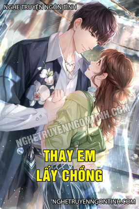 Thay Em Lấy Chồng