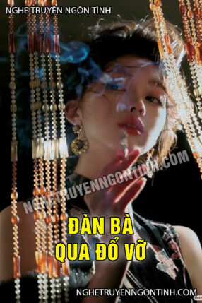 Đàn Bà Qua Đổ Vỡ