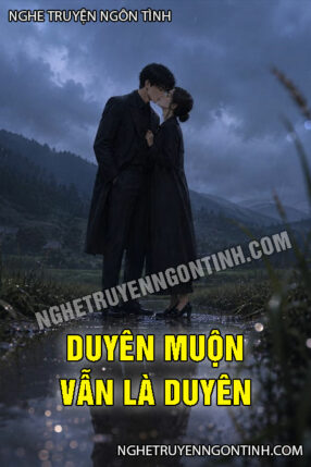 Duyên Muộn Vẫn Là Duyên