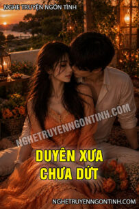 Duyên Xưa Chưa Dứt