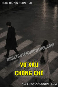 Vợ Xấu Chồng Chê