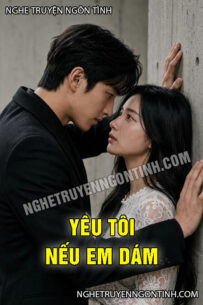 Yêu Tôi Nếu Em Dám