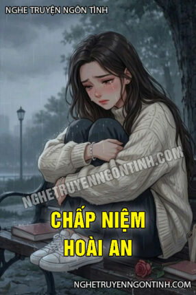 Chấp Niệm Hoài An
