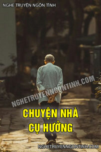Chuyện Nhà Cụ Hưởng