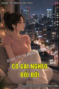 Cô Gái Nghèo Đổi Đời