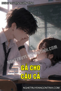 Gả Cho Cậu Cả