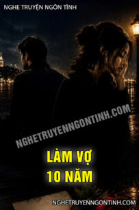 Làm Vợ 10 Năm