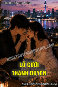 Lỡ Cưới Thành Duyên