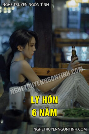 Ly Hôn 6 Năm