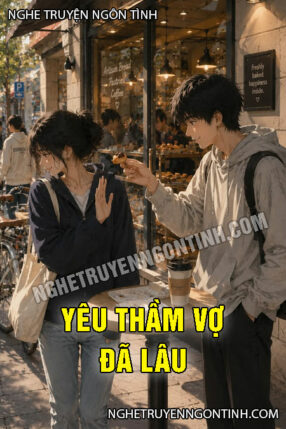 Yêu Thầm Vợ Đã Lâu